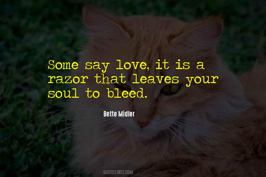 Bleed Love Quotes #1452090