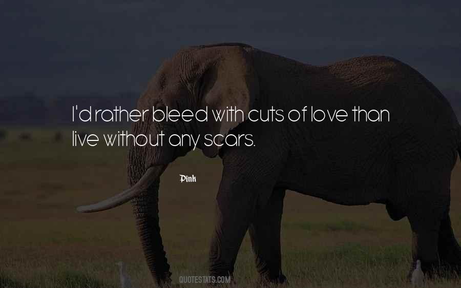 Bleed Love Quotes #1748241