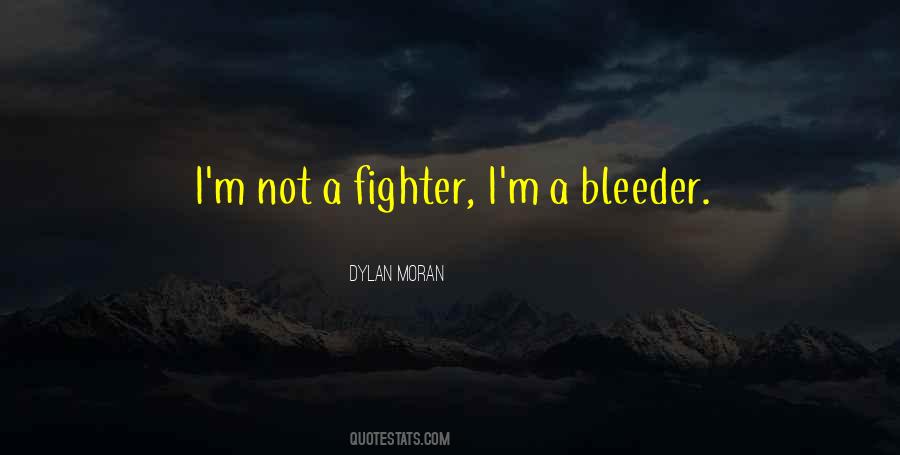 Bleeder Quotes #922035