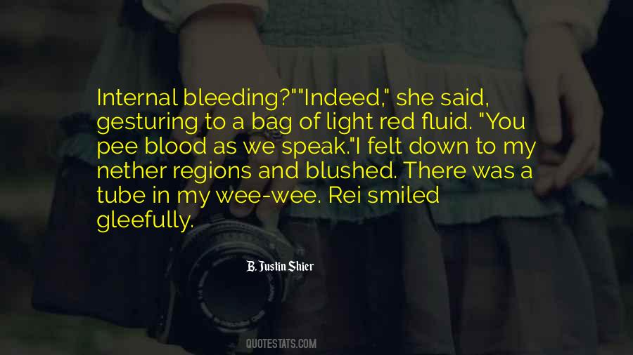 Bleeding Blood Quotes #1037870