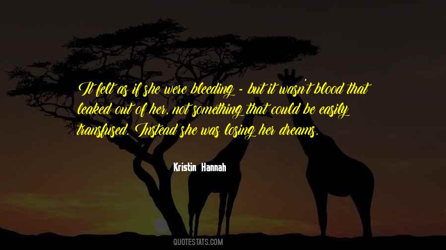 Bleeding Blood Quotes #1750584