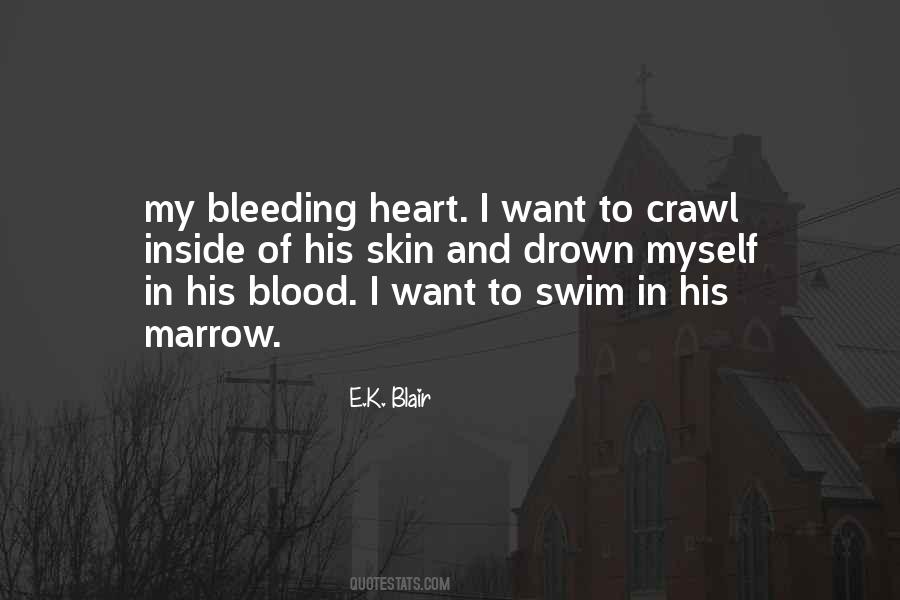 Bleeding Blood Quotes #1752015