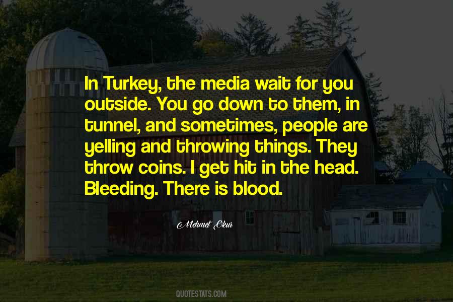 Bleeding Blood Quotes #326566