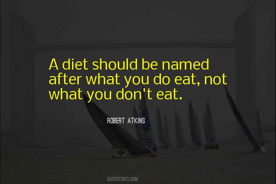 Eat Not Quotes #1528810