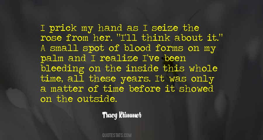 Bleeding Hand Quotes #551258