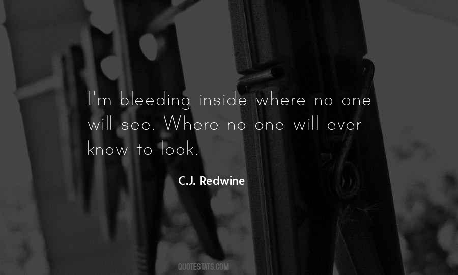 Bleeding Inside Quotes #1134933