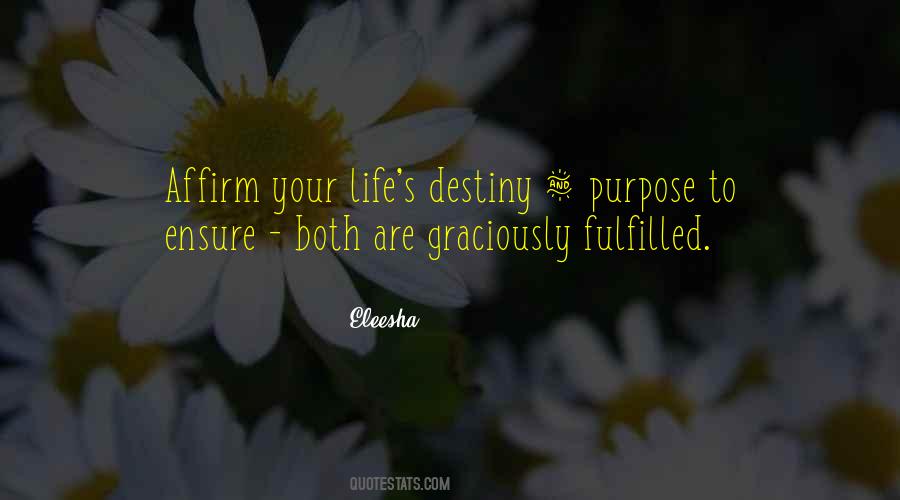 Destiny Fulfilled Quotes #25212