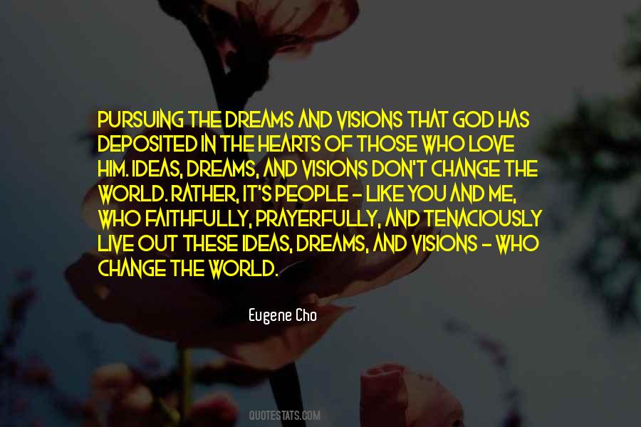 People Who Change The World Quotes #1791093