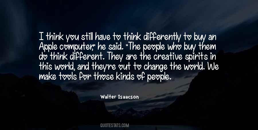 People Who Change The World Quotes #214698