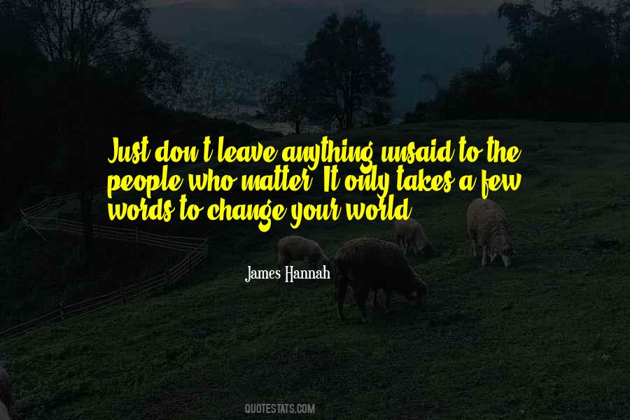 People Who Change The World Quotes #407967