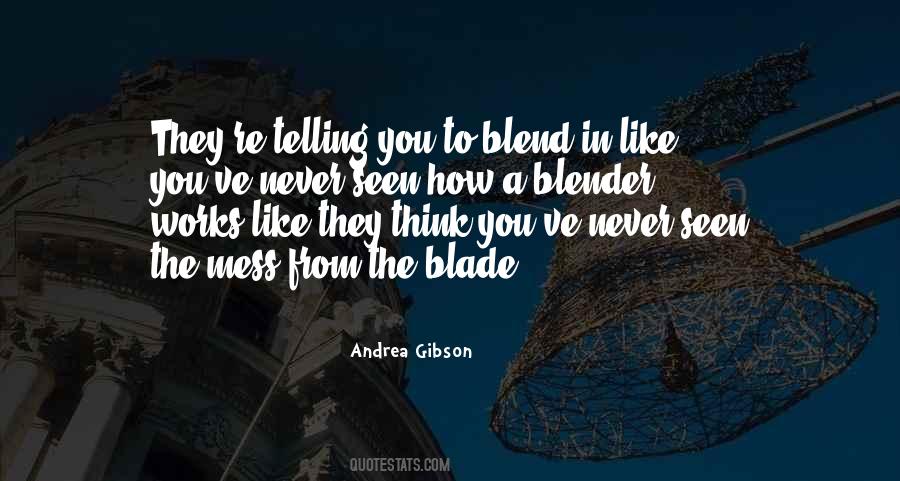 Blend Quotes #1012459