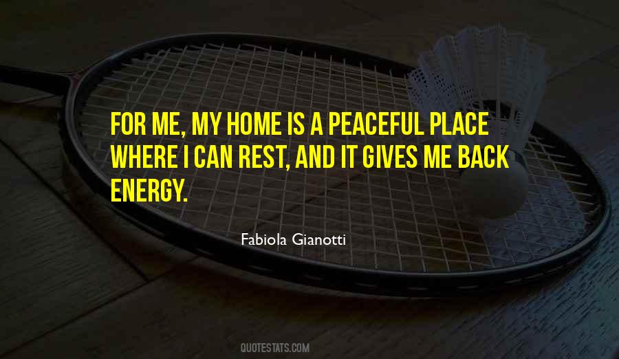 I Want A Peaceful Place Quotes #322836