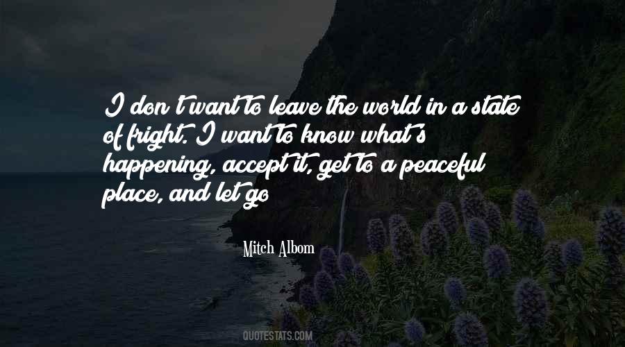 I Want A Peaceful Place Quotes #918635