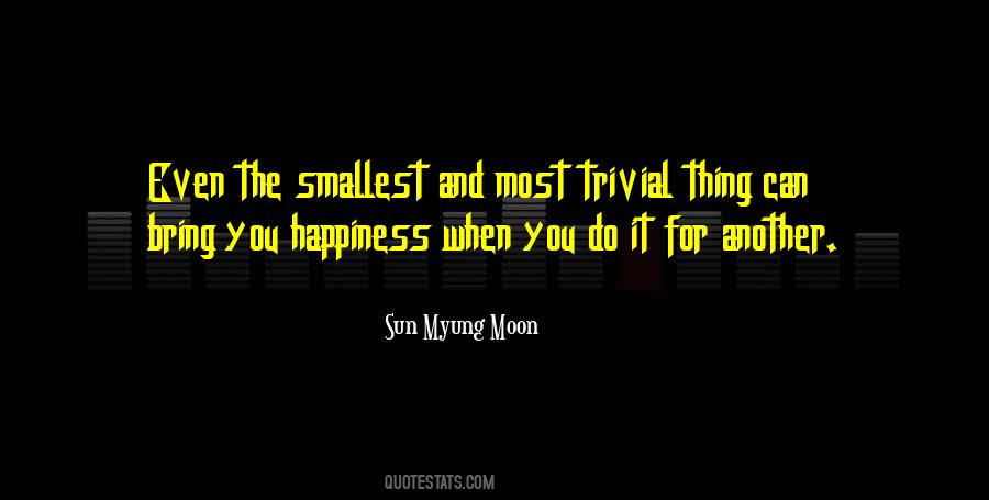 Smallest Thing Quotes #1774925