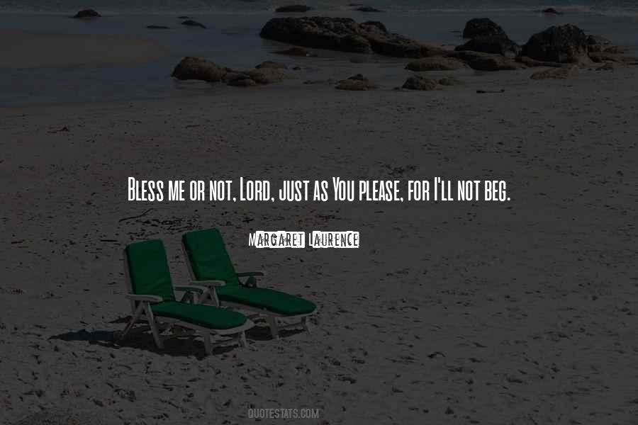 Bless Me Oh Lord Quotes #213874