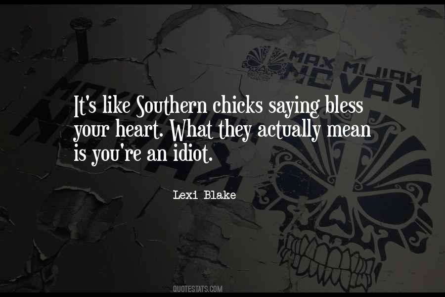 Bless Your Heart Quotes #1825528