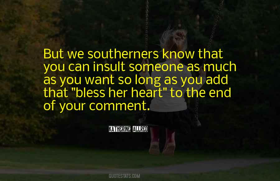 Bless Your Heart Quotes #887175