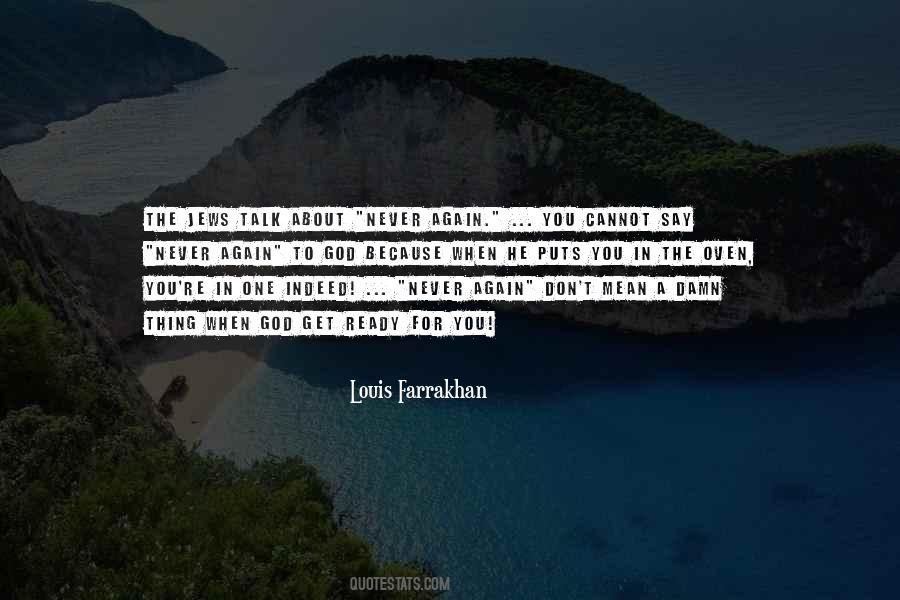 You Say One Thing Quotes #146240
