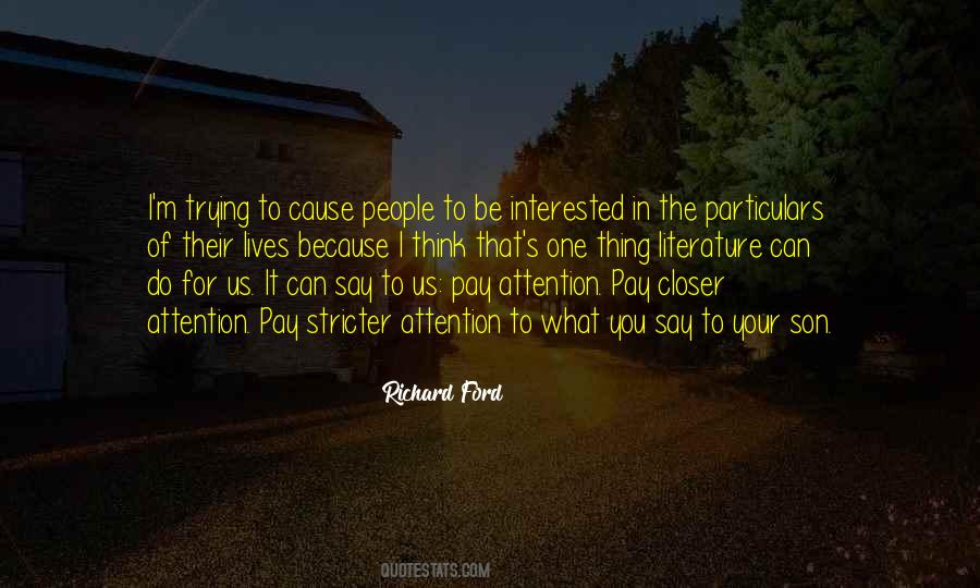 You Say One Thing Quotes #336861