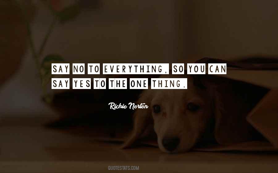 You Say One Thing Quotes #403692
