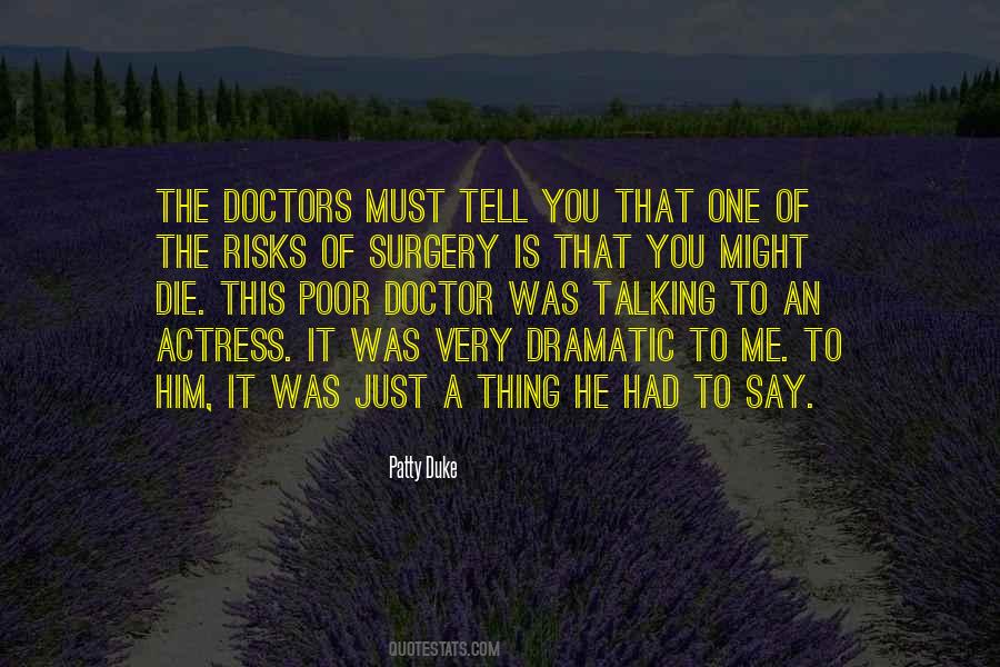 You Say One Thing Quotes #625113