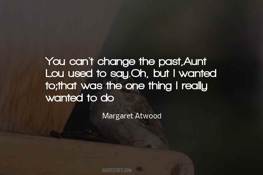 You Say One Thing Quotes #645538