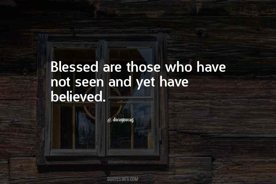 Blessed Are Those Quotes #253201