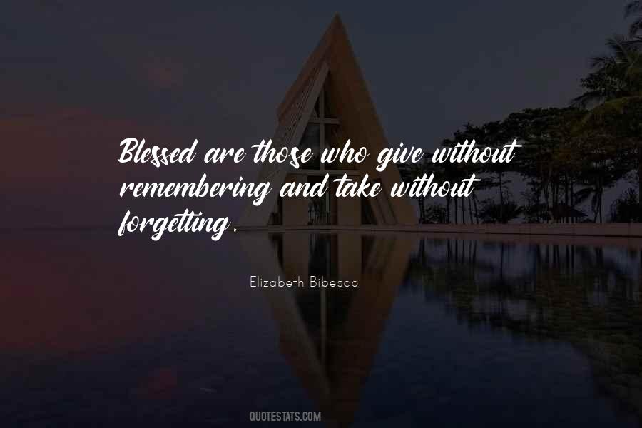 Blessed Are Those Who Give Quotes #294398