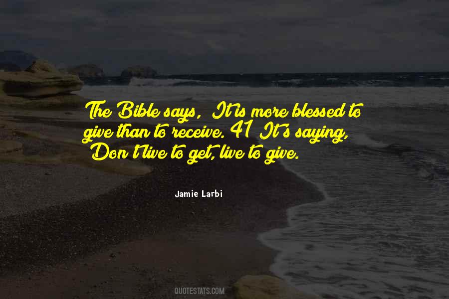 Blessed Are Those Who Give Quotes #489877