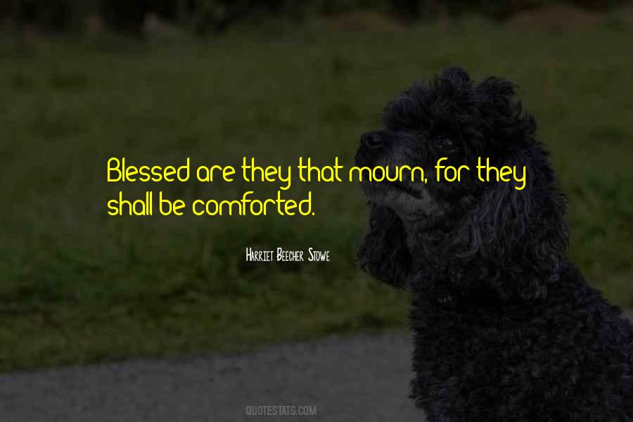 Blessed Are Those Who Mourn Quotes #1682625
