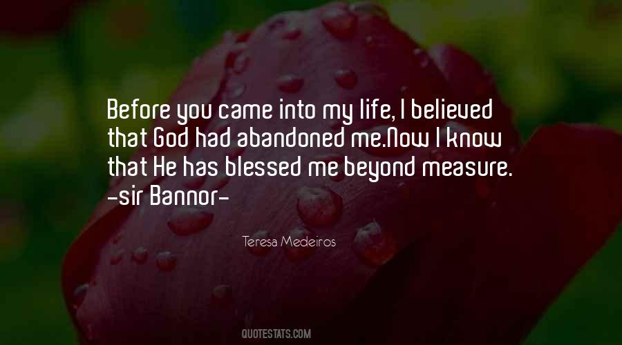 Blessed Beyond Measure Quotes #372077