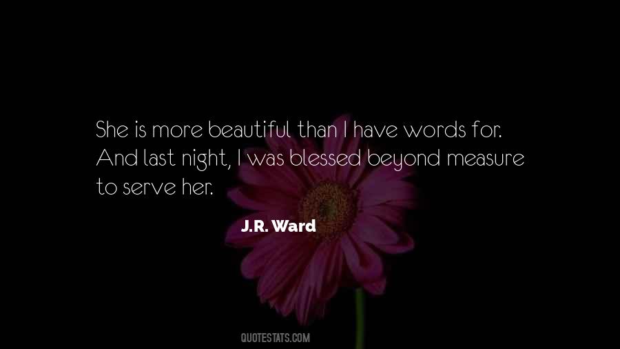 Blessed Beyond Measure Quotes #527555
