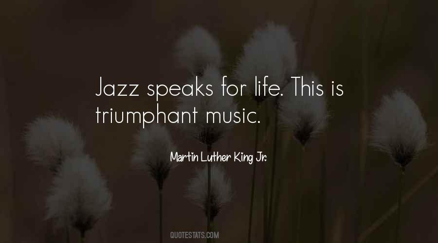 Martin Luther King Jr Jazz Music Quotes #580621