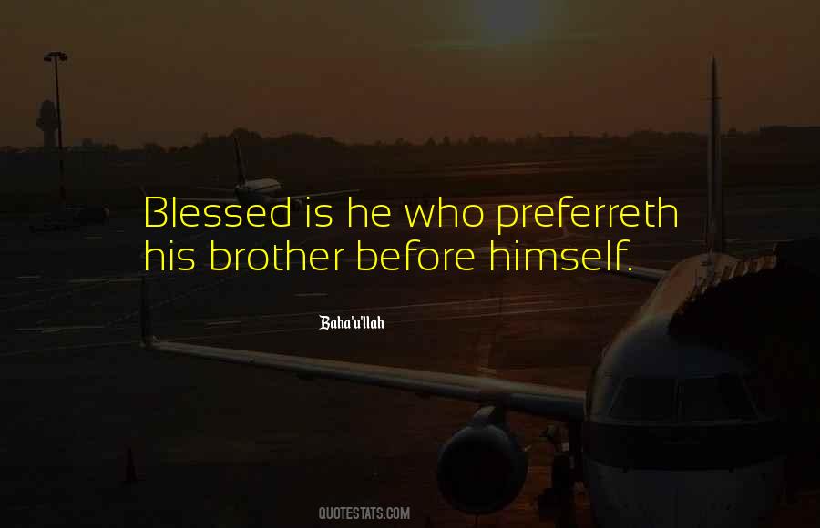 Blessed Is He Quotes #813480