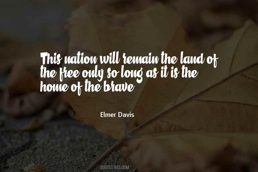 Home Of The Brave Quotes #85344