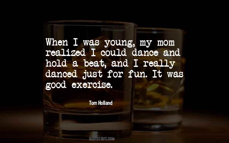 Dance To Your Own Beat Quotes #418677