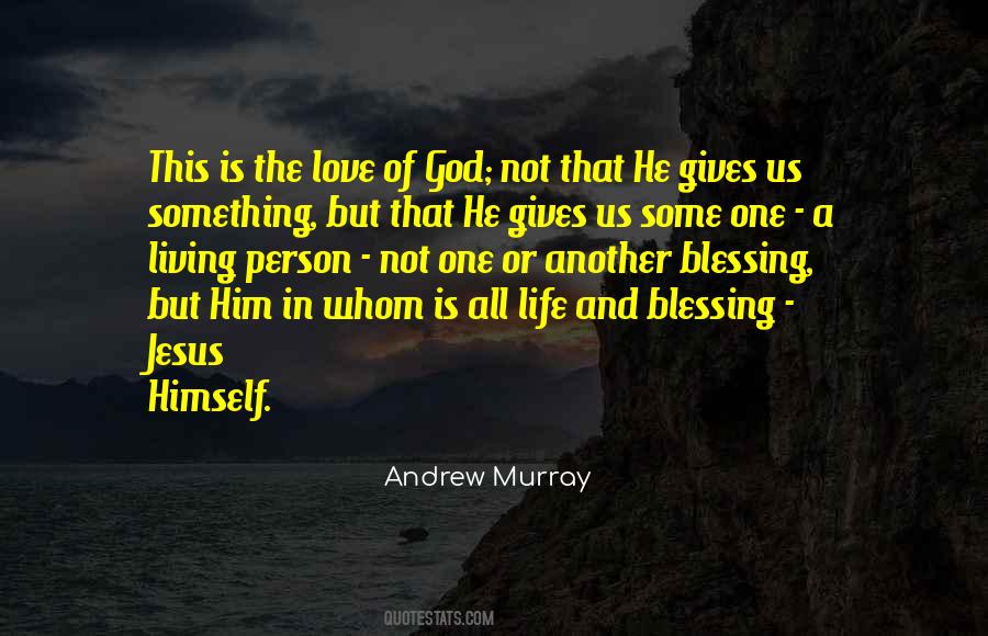 Blessing And Love Quotes #1278432
