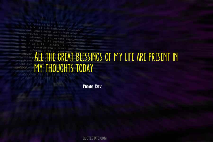 Blessing In My Life Quotes #1022509