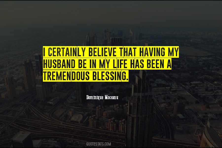 Blessing In My Life Quotes #478359