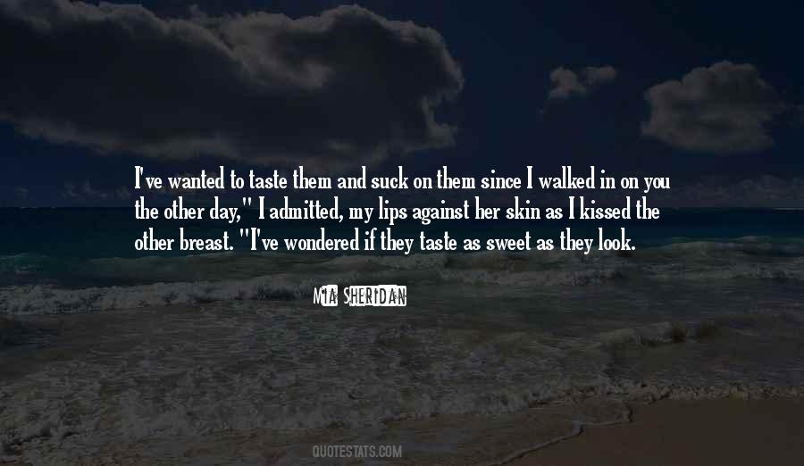 Taste Of Her Lips Quotes #277512