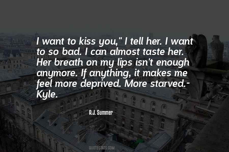Taste Of Her Lips Quotes #400950