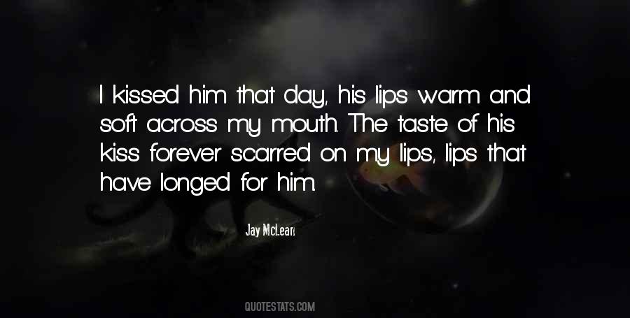 Taste Of Her Lips Quotes #501712