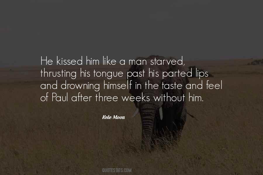 Taste Of Her Lips Quotes #689432