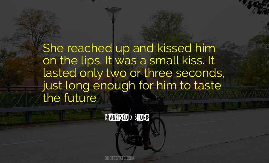 Taste Of Her Lips Quotes #836637