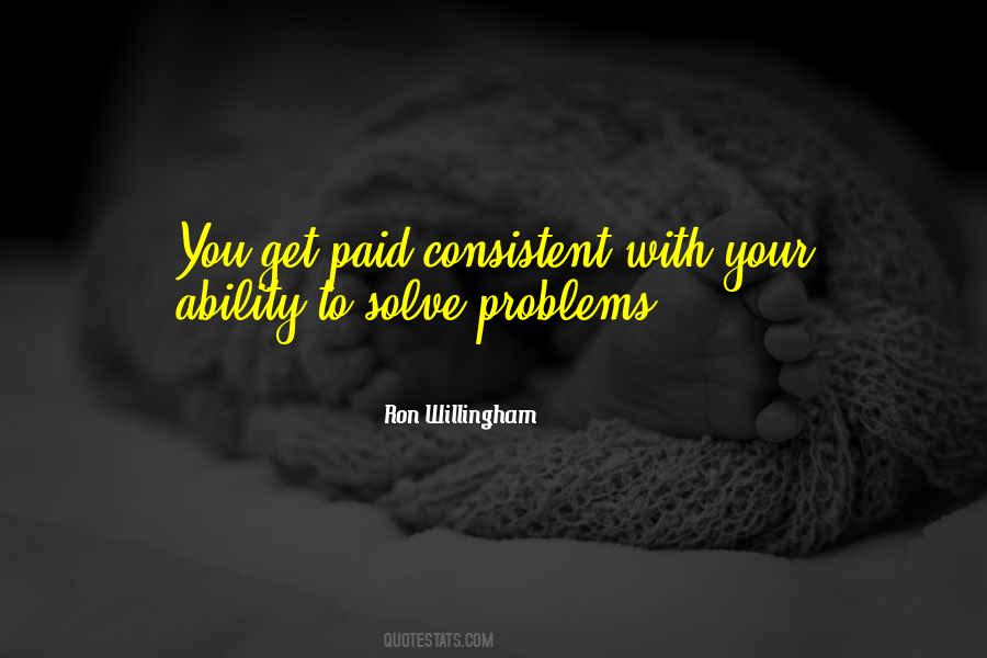 Solve Your Problem Quotes #1408145