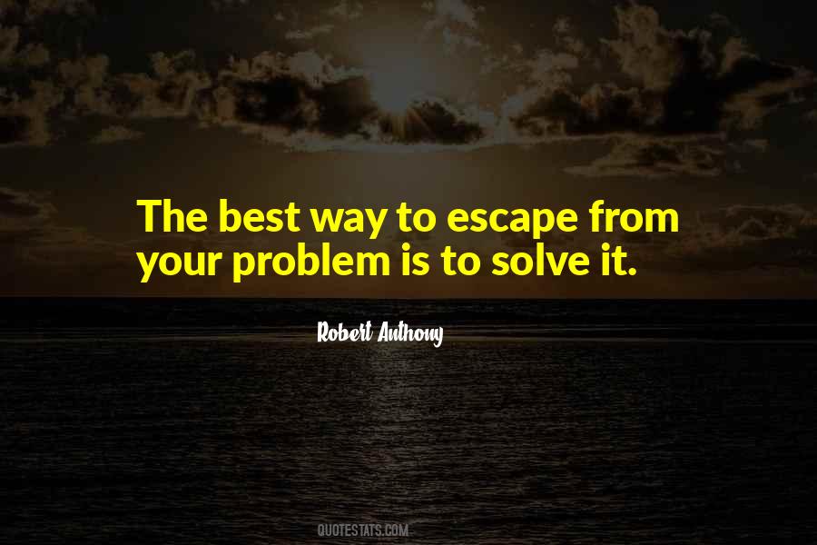 Solve Your Problem Quotes #348559
