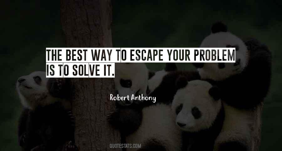 Solve Your Problem Quotes #868554
