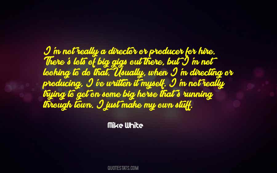 White Town Quotes #1818368