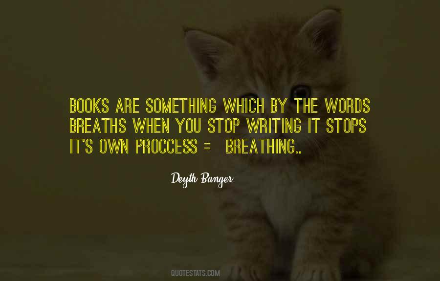 Breathing Words Quotes #1522932