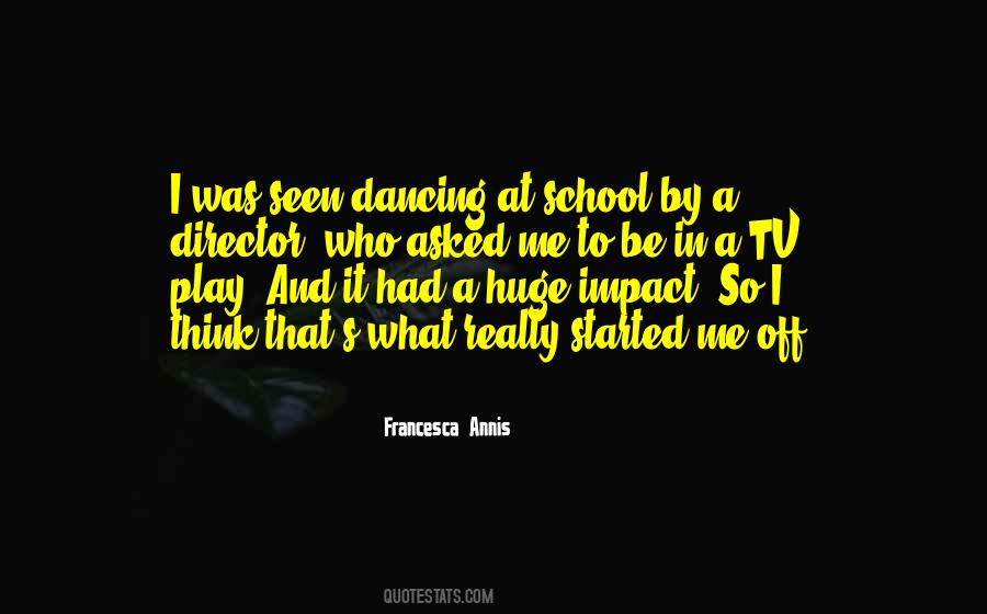 Dancing School Quotes #1536728